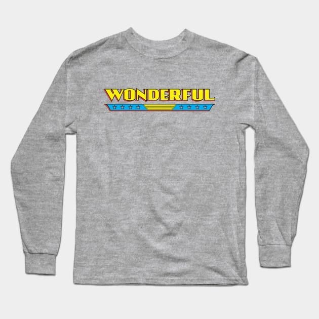 Wonderful Long Sleeve T-Shirt by gnotorious